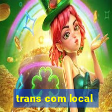 trans com local